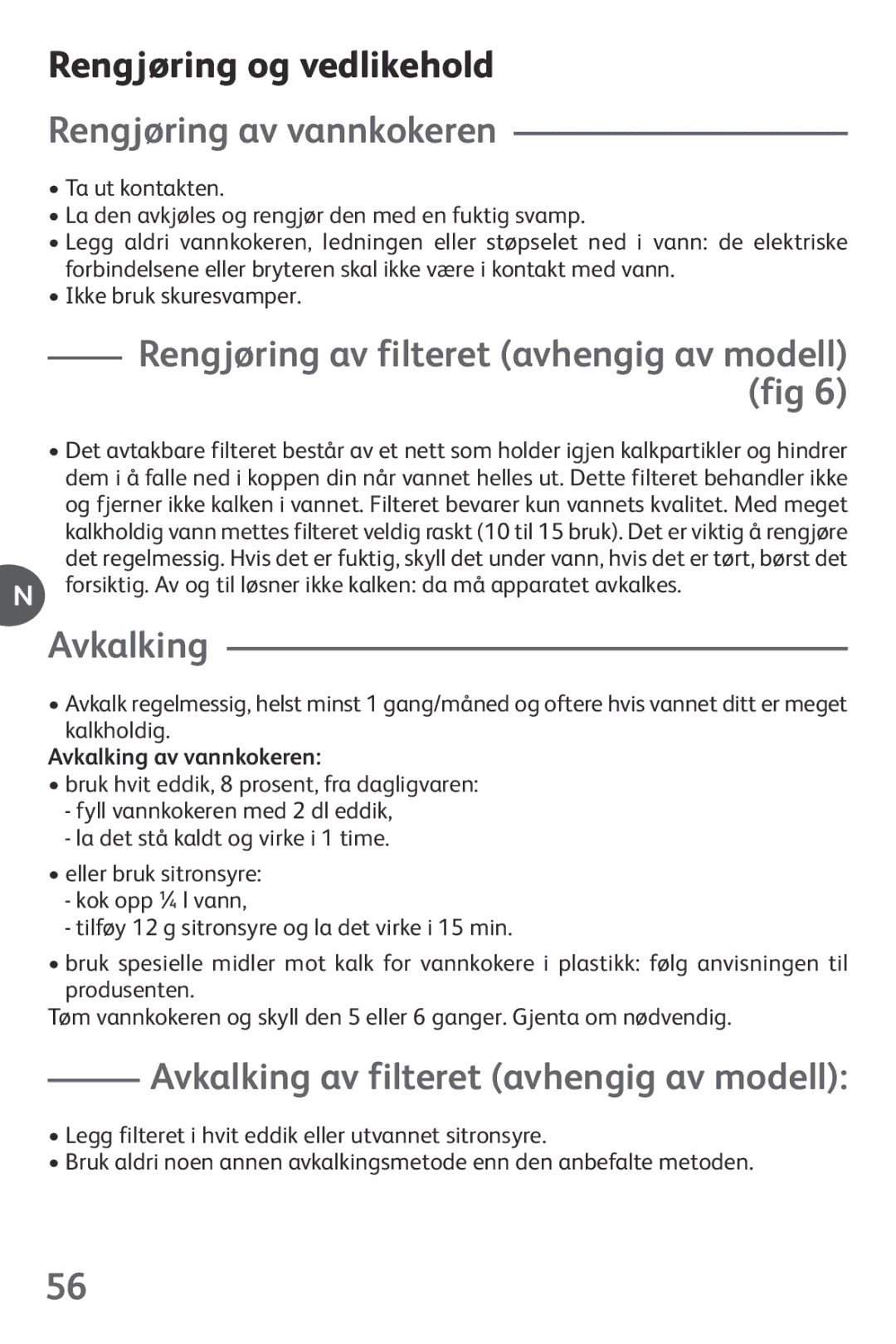 Tefal KO1021HK manual Rengjøring og vedlikehold, Rengjøring av vannkokeren, Avkalking av filteret avhengig av modell 