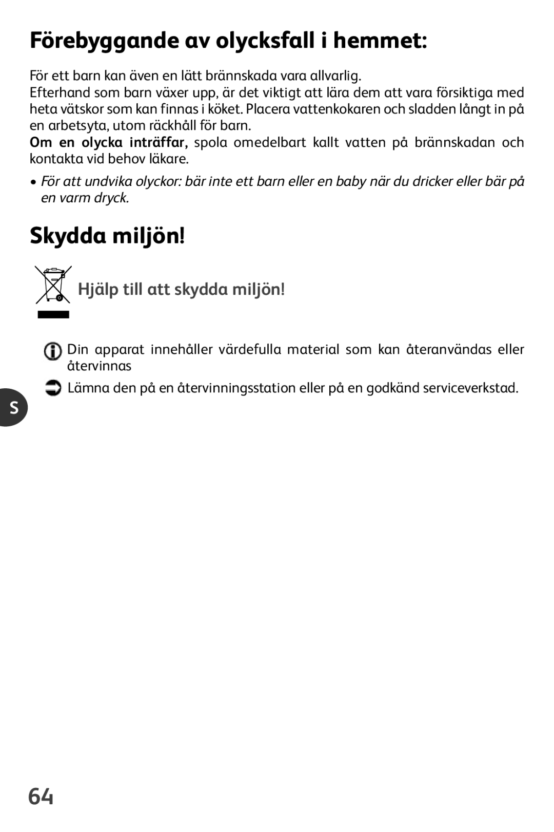 Tefal KO1021KR, KO102140, KO102110 manual Förebyggande av olycksfall i hemmet, Skydda miljön, Hjälp till att skydda miljön 