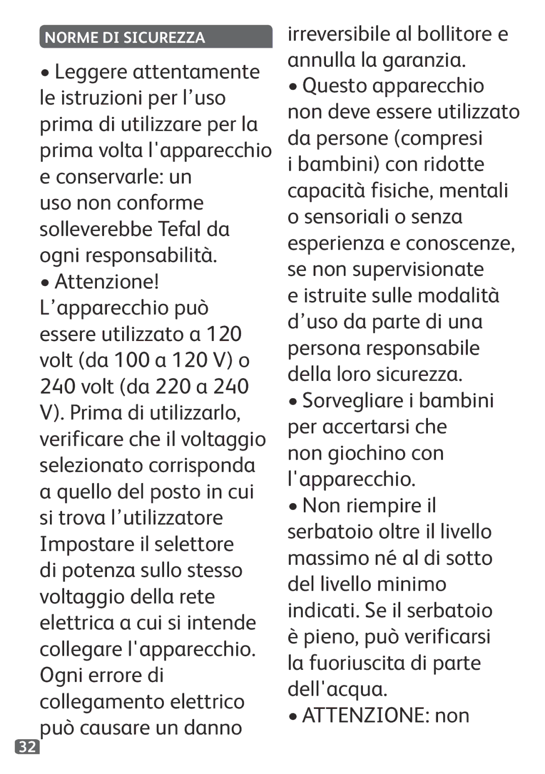 Tefal KO120110 manual Irreversibile al bollitore e annulla la garanzia, Attenzione non, Norme DI Sicurezza 