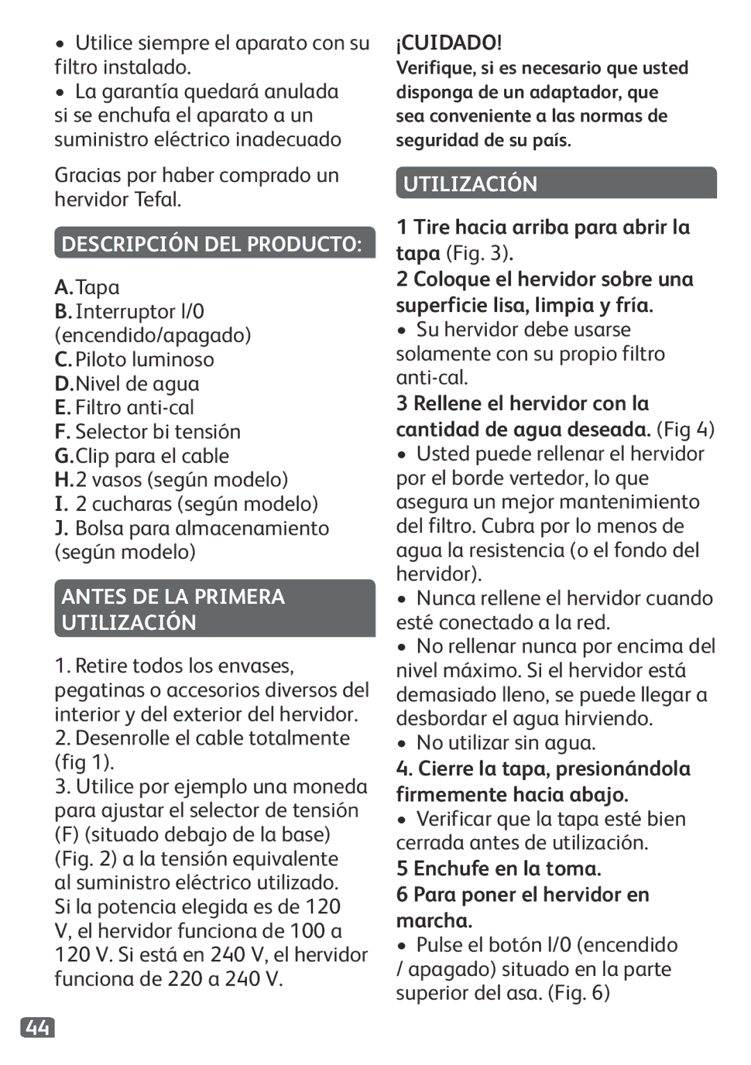 Tefal KO120110 manual Descripción DEL Producto, Antes DE LA Primera Utilización, ¡Cuidado, Tire hacia arriba para abrir la 