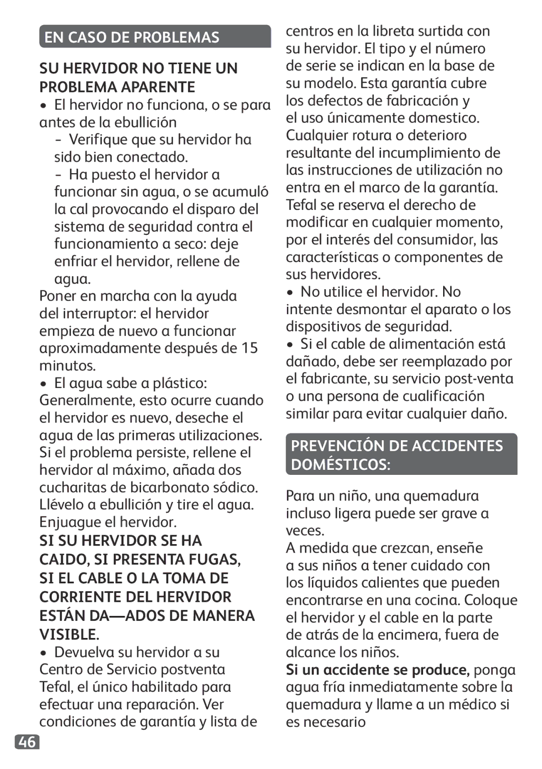 Tefal KO120110 manual EN Caso DE Problemas, SU Hervidor no Tiene UN Problema Aparente, Prevención DE Accidentes Domésticos 