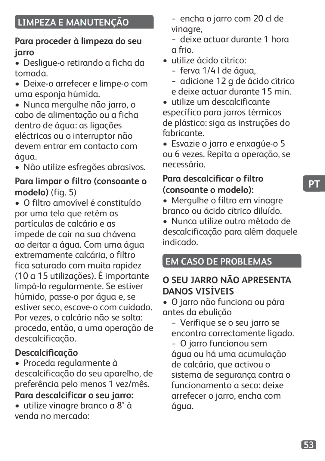 Tefal KO120110 manual Limpeza E Manutenção, EM Caso DE Problemas, SEU Jarro NÃO Apresenta Danos Visíveis 