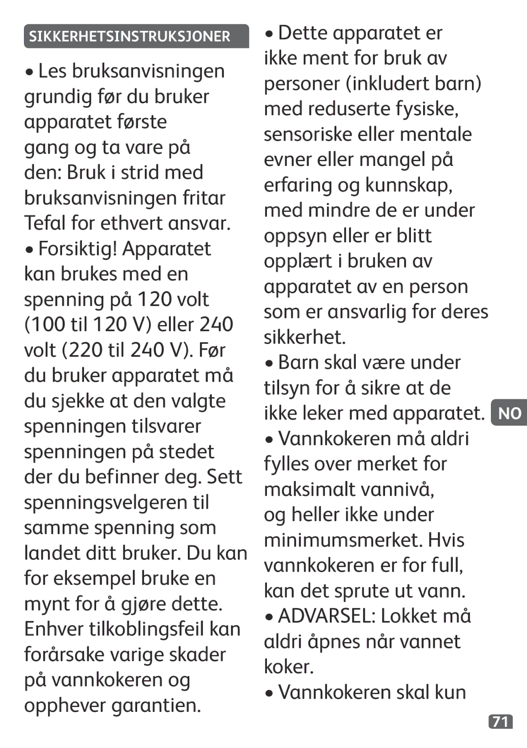 Tefal KO120110 manual Aldri åpnes når vannet koker Vannkokeren skal kun, Sikkerhetsinstruksjoner 