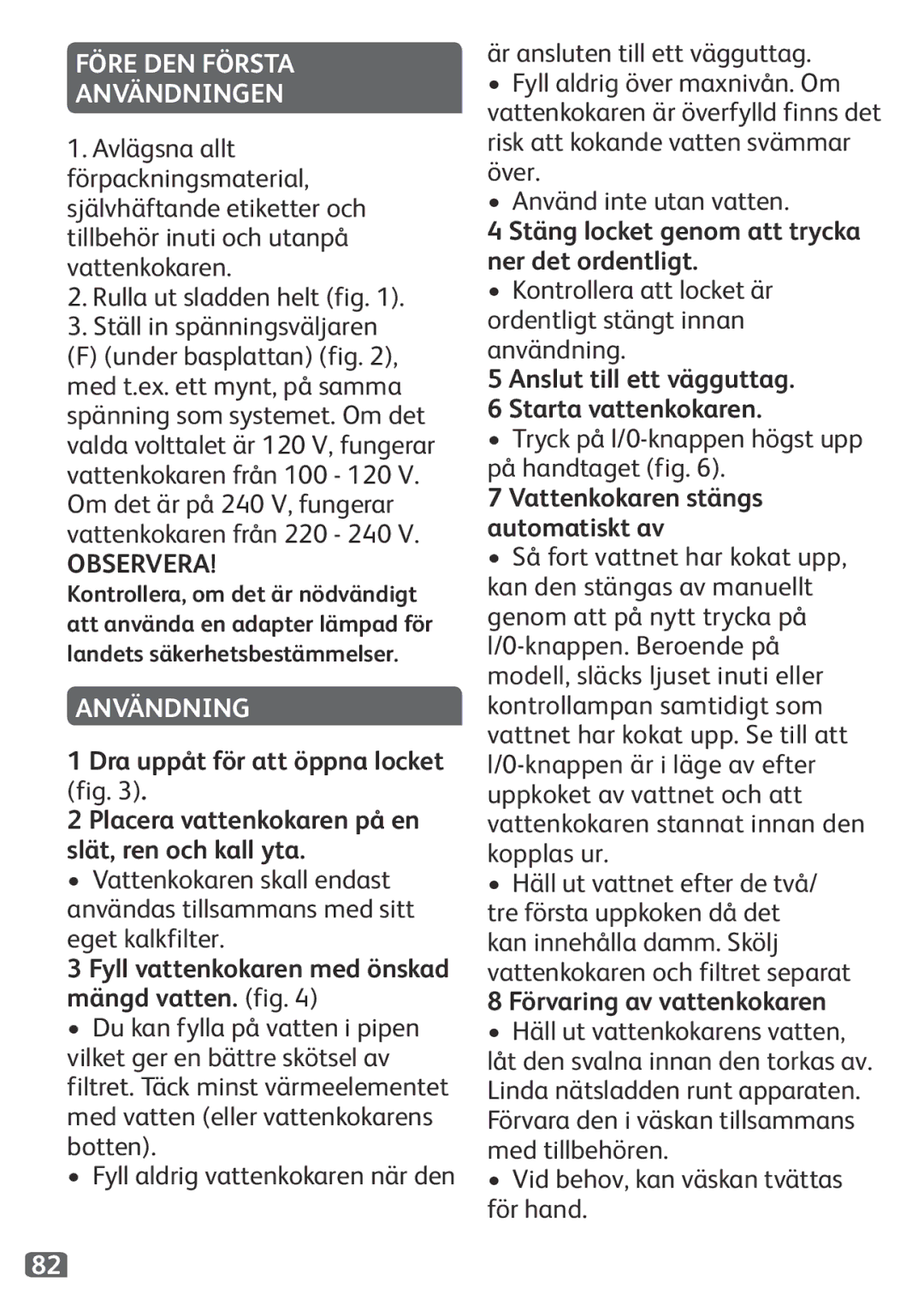 Tefal KO120110 manual Före DEN Första Användningen, Observera 