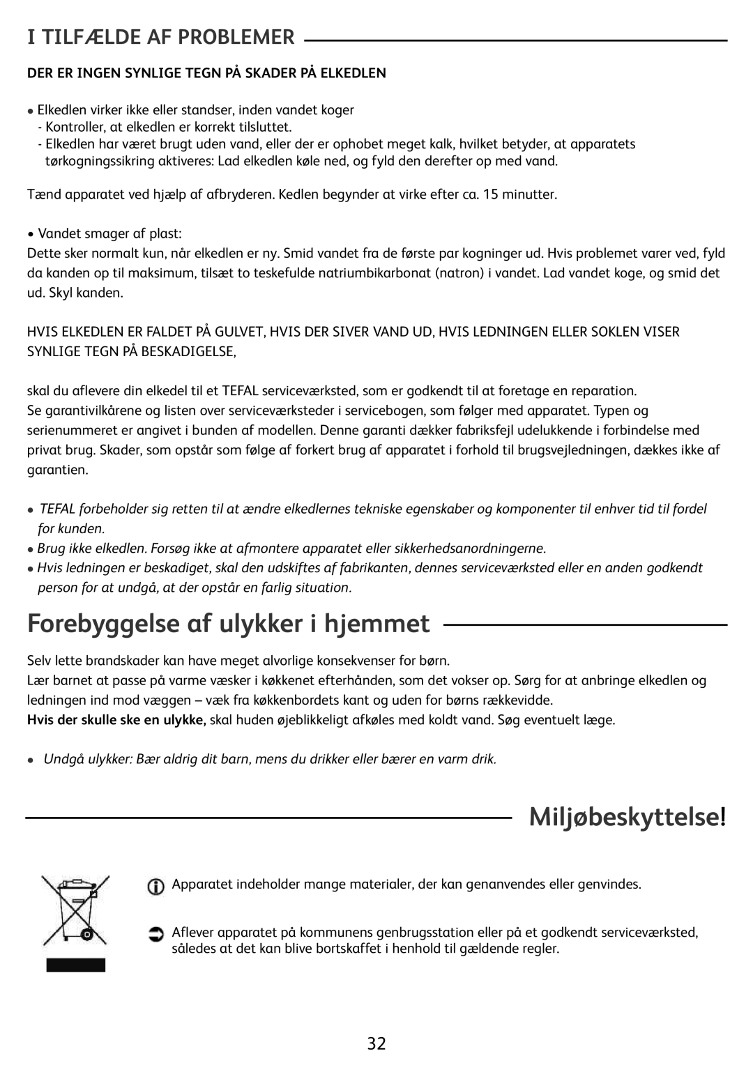 Tefal KO299132, KO299173, KO299131, KO299130 manual Forebyggelse af ulykker i hjemmet, Miljøbeskyttelse, Tilfælde AF Problemer 