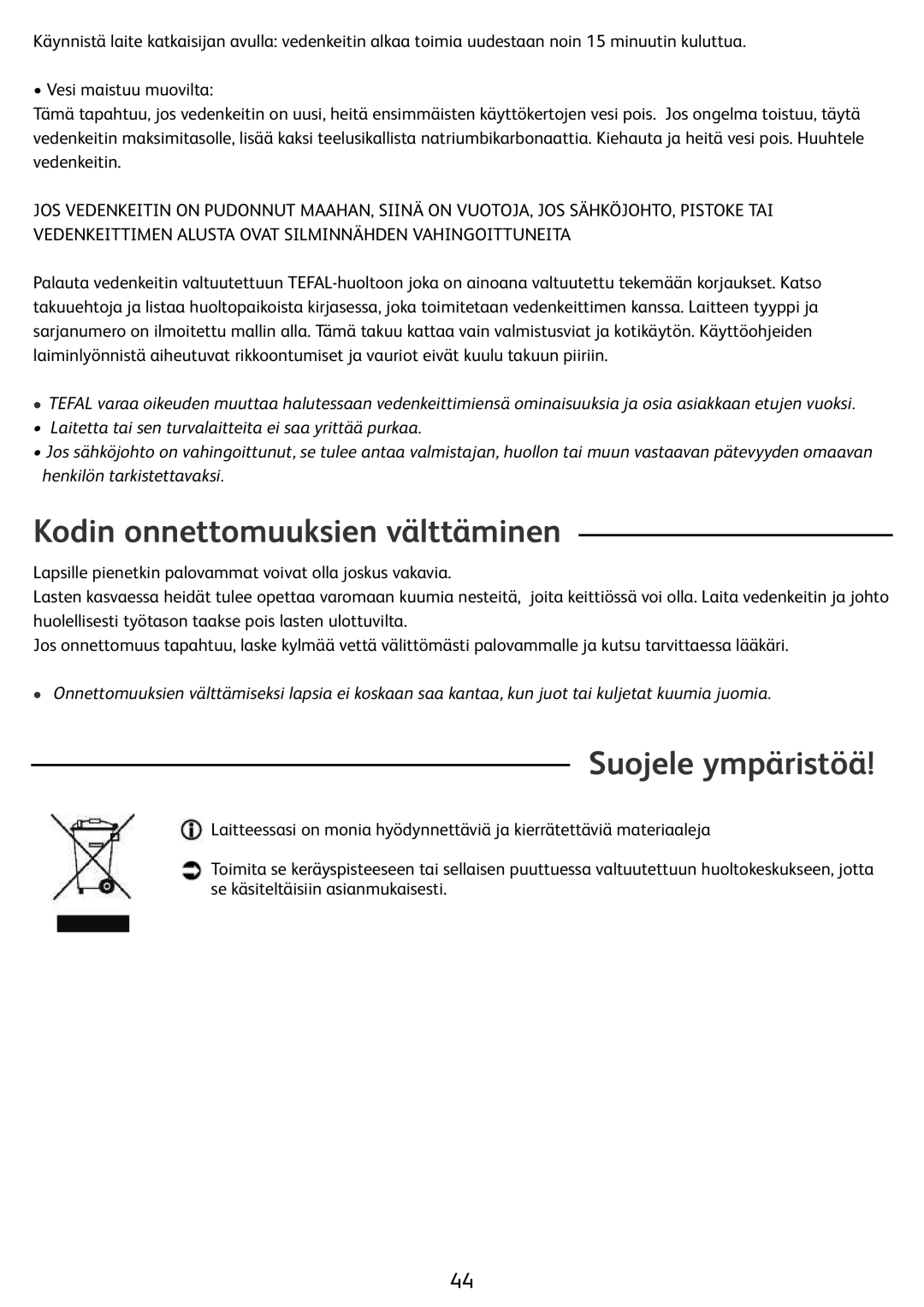 Tefal KO299132, KO299173, KO299131, KO299130, KO29913E, KO299170 manual Kodin onnettomuuksien välttäminen, Suojele ympäristöä 