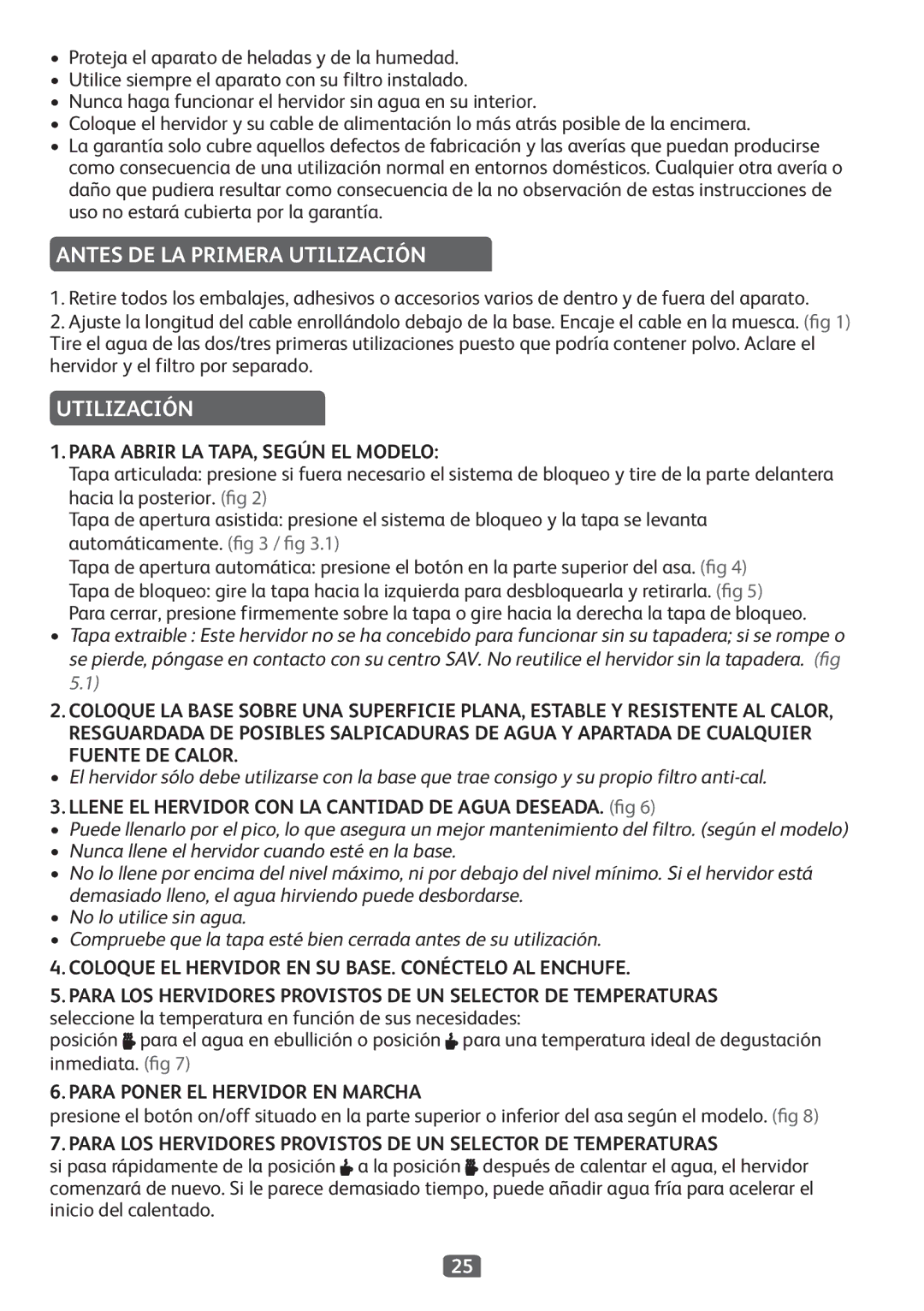 Tefal KO299831 Antes DE LA Primera Utilización, Para Abrir LA TAPA, Según EL Modelo, Para Poner EL Hervidor EN Marcha 