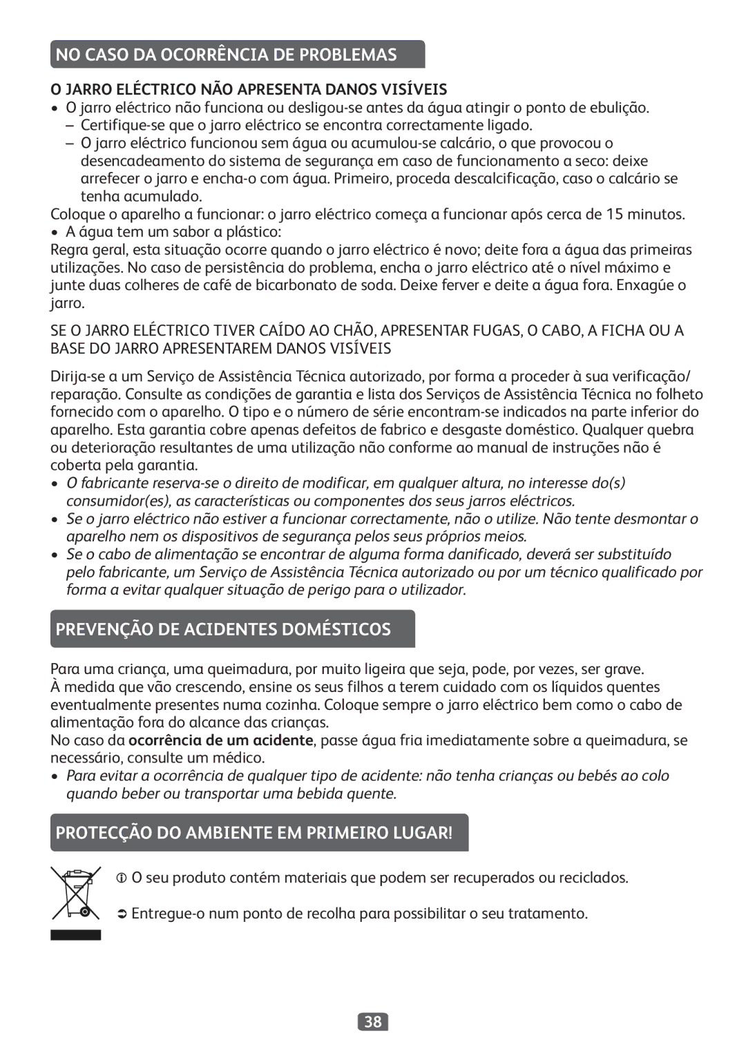 Tefal KO299827, KO299815, KO299840, KO299850, KO299830 No Caso DA Ocorrência DE Problemas, Prevenção DE Acidentes Domésticos 