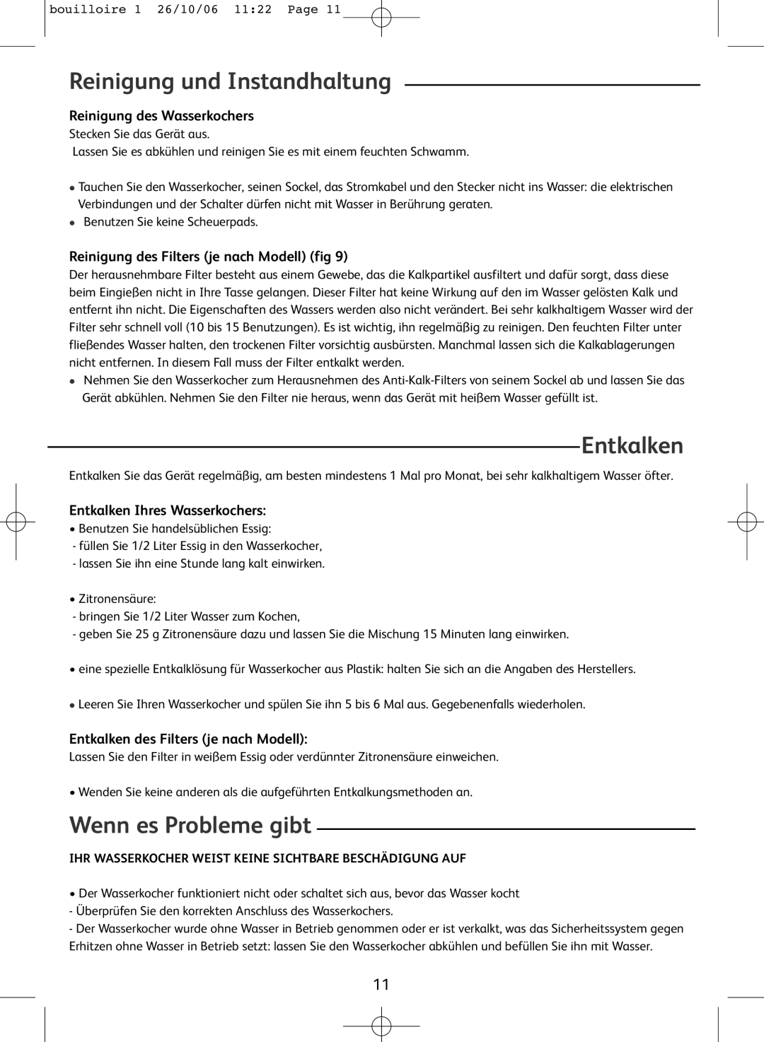 Tefal KO300030, KO300021, KO300041, KO300040 manual Reinigung und Instandhaltung, Entkalken, Wenn es Probleme gibt 