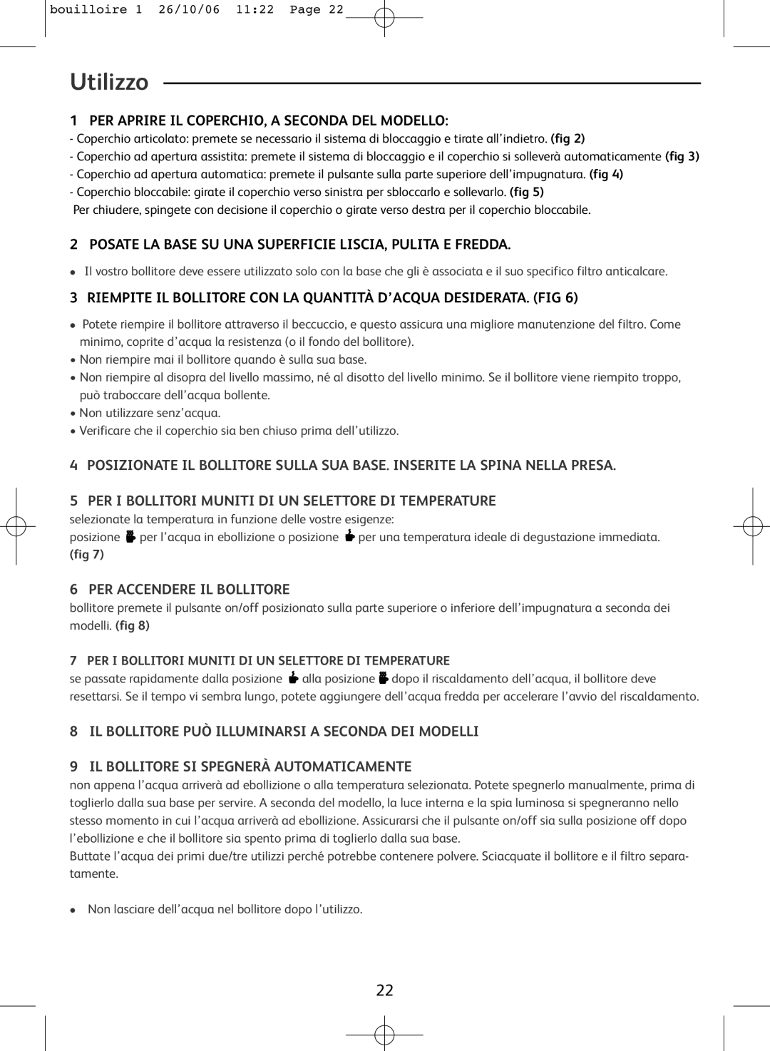 Tefal KO300021, KO300030, KO300041 Utilizzo, PER Aprire IL COPERCHIO, a Seconda DEL Modello, PER Accendere IL Bollitore 