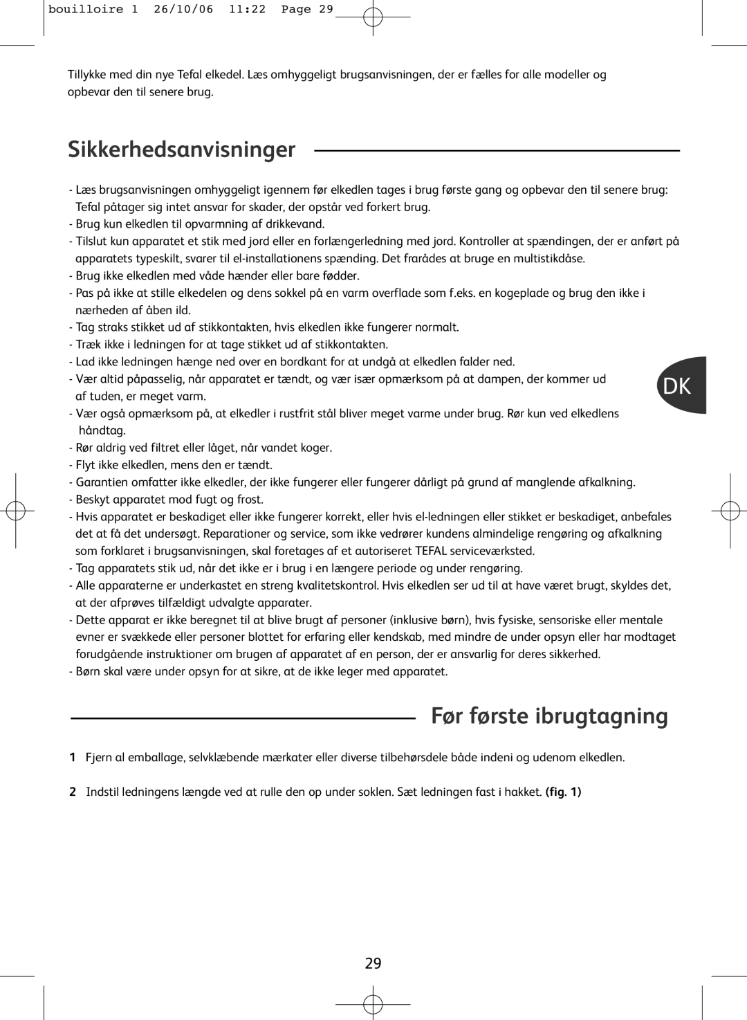 Tefal KO300040, KO300021, KO300030, KO300041 manual Sikkerhedsanvisninger, Før første ibrugtagning 