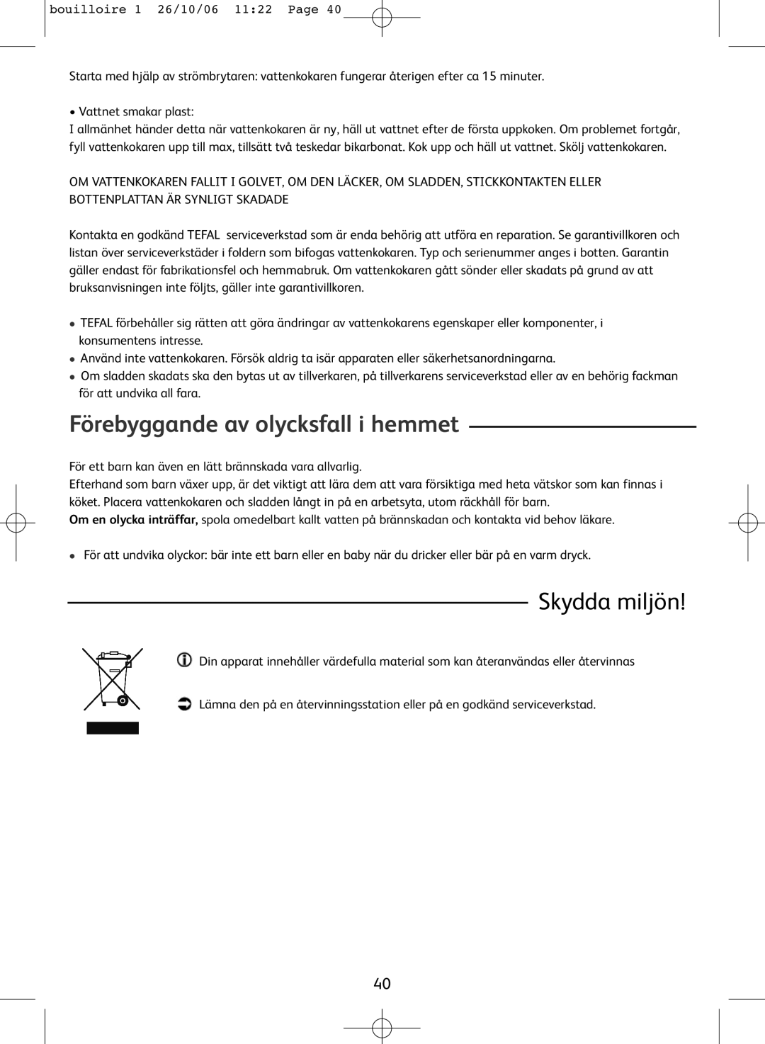 Tefal KO300041, KO300021, KO300030, KO300040 manual Förebyggande av olycksfall i hemmet, Skydda miljön 