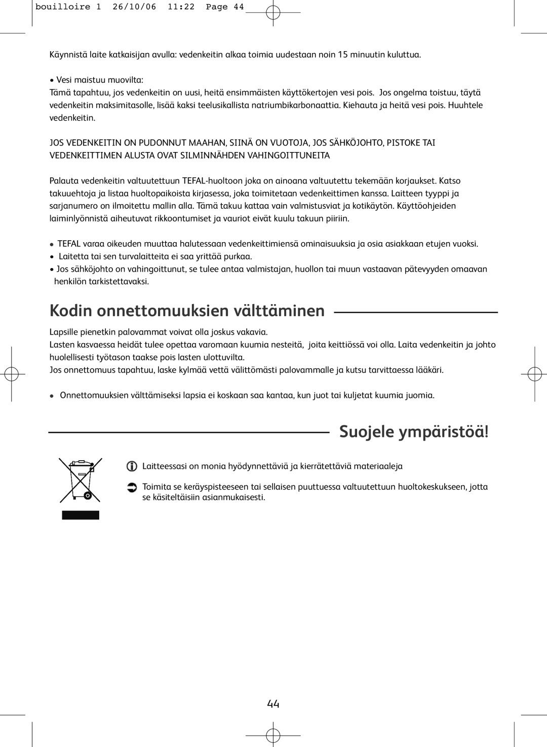 Tefal KO300041, KO300021, KO300030, KO300040 manual Kodin onnettomuuksien välttäminen, Suojele ympäristöä 