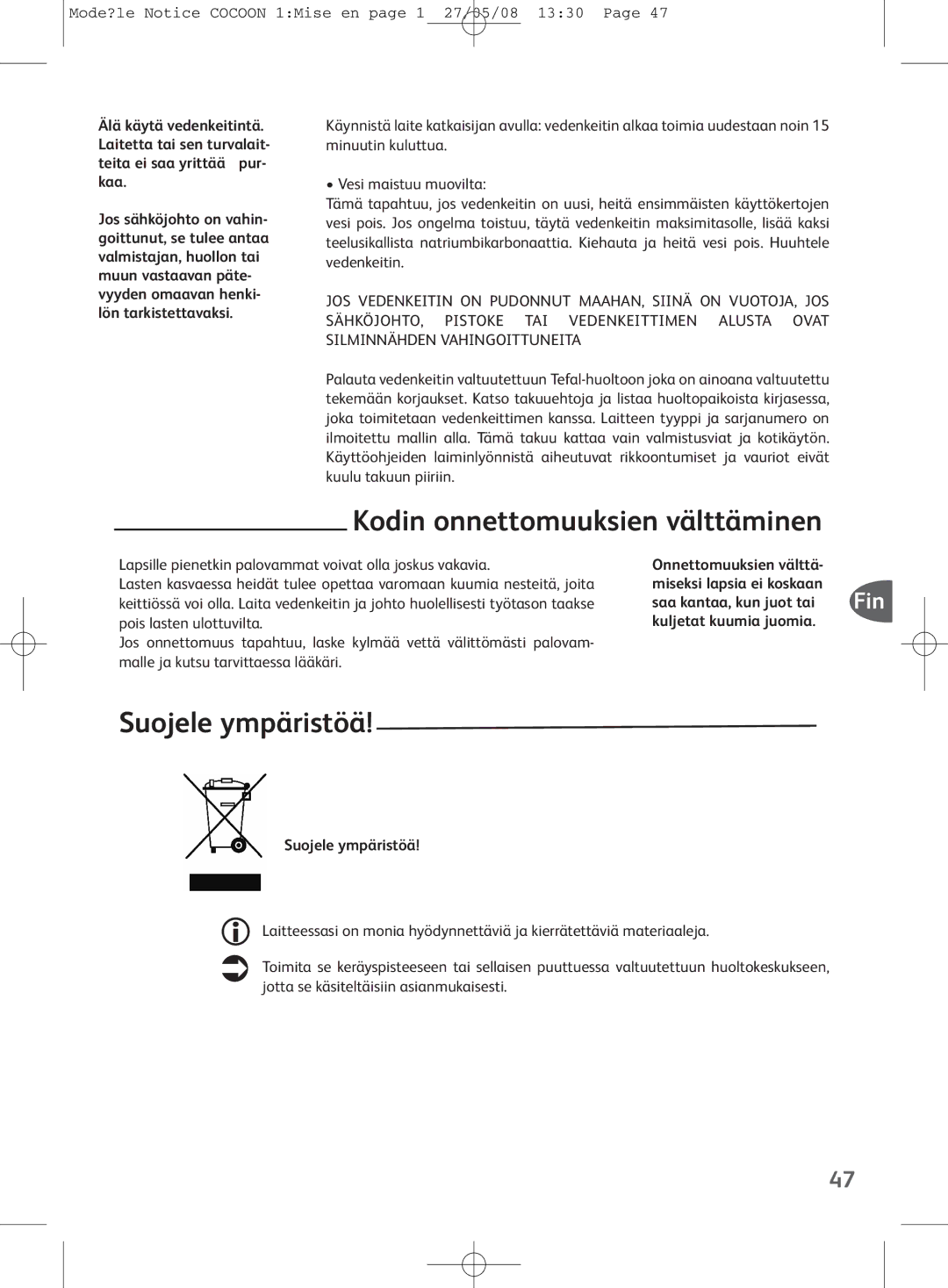 Tefal KO3041KR, KO304131 manual Kodin onnettomuuksien välttäminen, Suojele ympäristöä 