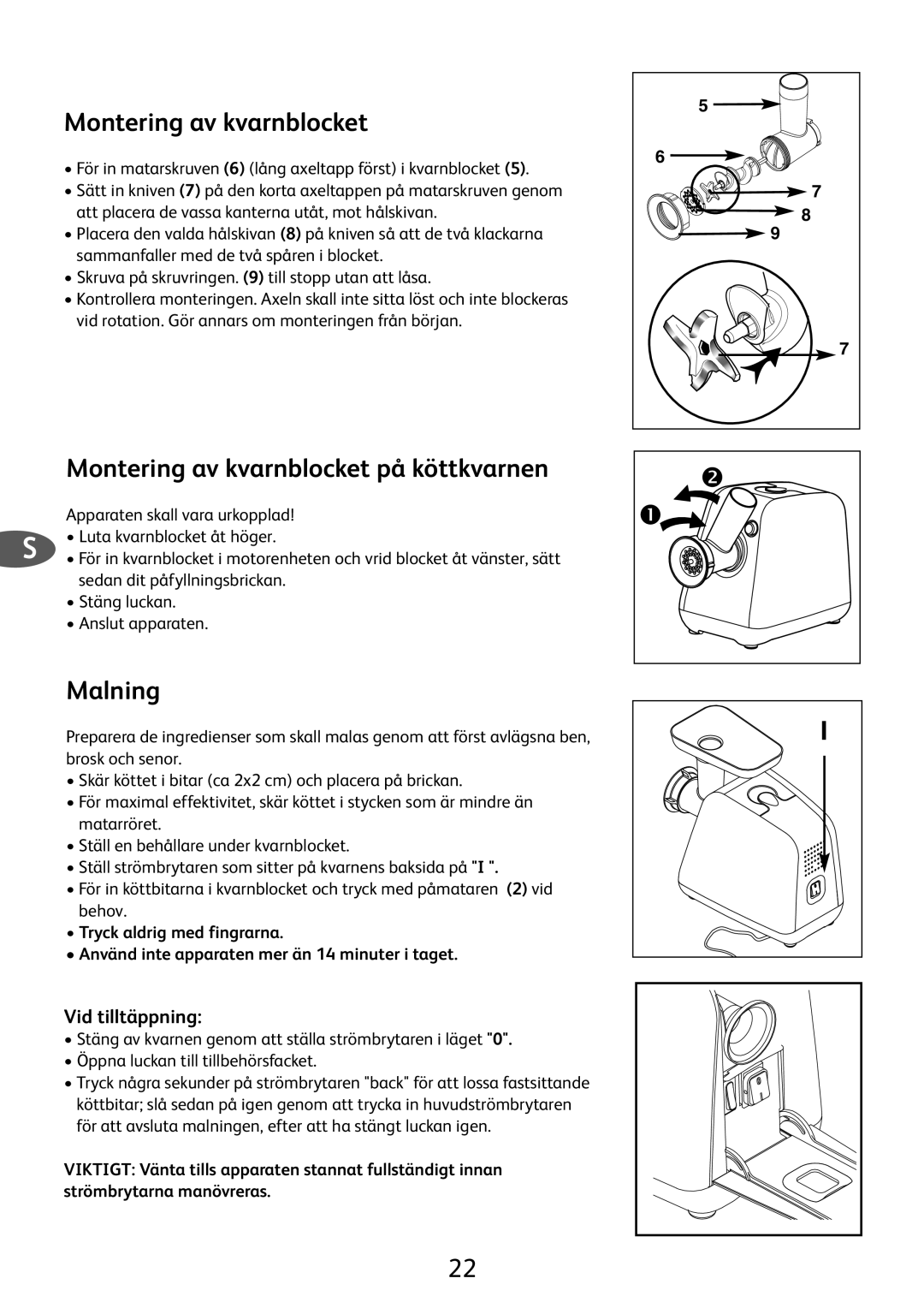 Tefal ME700113, ME700161, ME700141 manual Montering av kvarnblocket på köttkvarnen, Malning, Tryck aldrig med fingrarna 