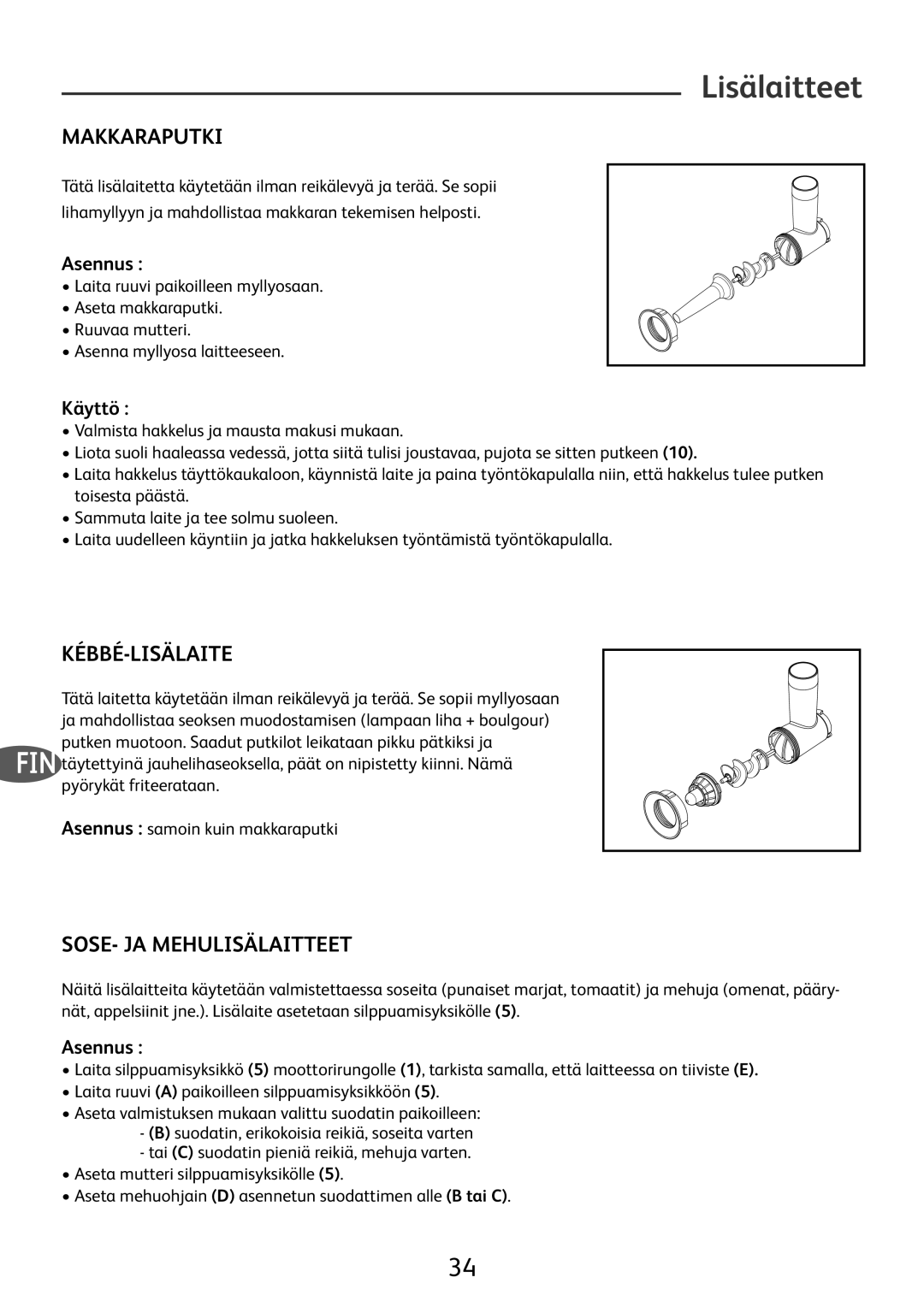 Tefal ME700188, ME700113, ME700161, ME700141, ME700160 Lisälaitteet, Makkaraputki, Kébbé-Lisälaite, Sose- Ja Mehulisälaitteet 