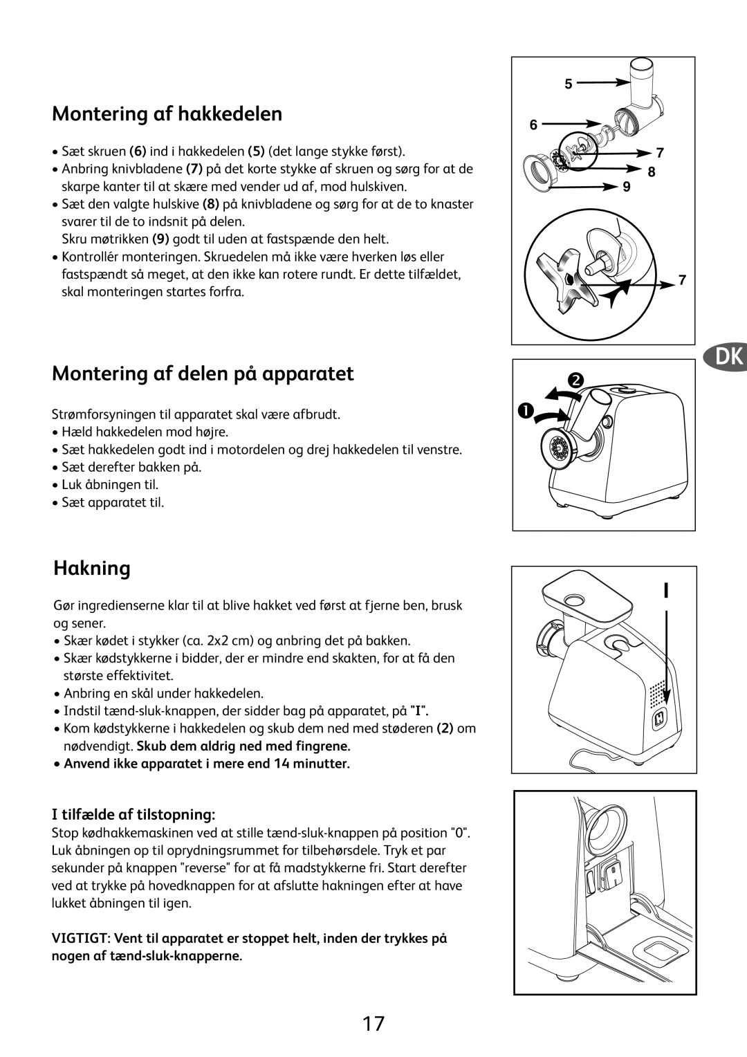 Tefal ME701188 manual Montering af hakkedelen, Montering af delen på apparatet, Hakning, Tilfælde af tilstopning 