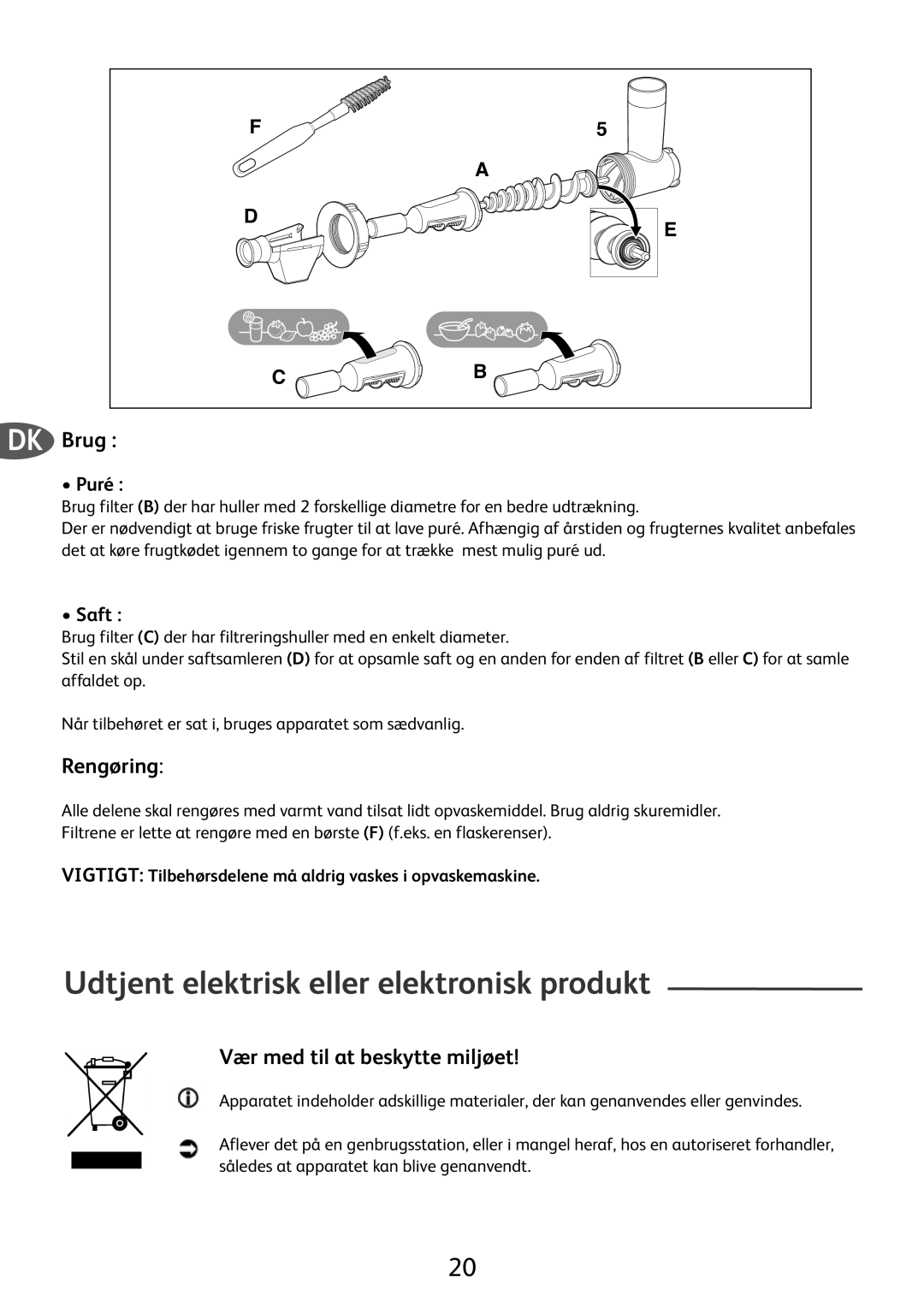 Tefal ME701188 Udtjent elektrisk eller elektronisk produkt, DK Brug, Rengøring, Vær med til at beskytte miljøet, Puré 