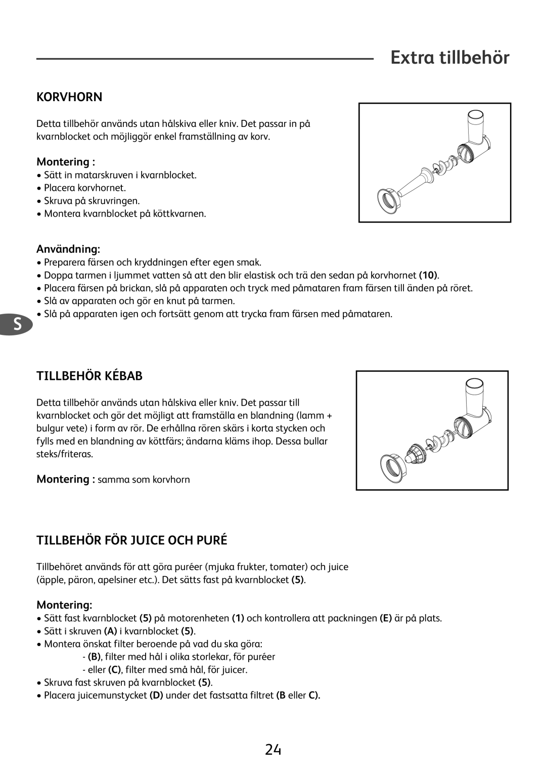 Tefal ME701188 manual Extra tillbehör, Korvhorn, Tillbehör Kébab, Tillbehör FÖR Juice OCH Puré, Användning 