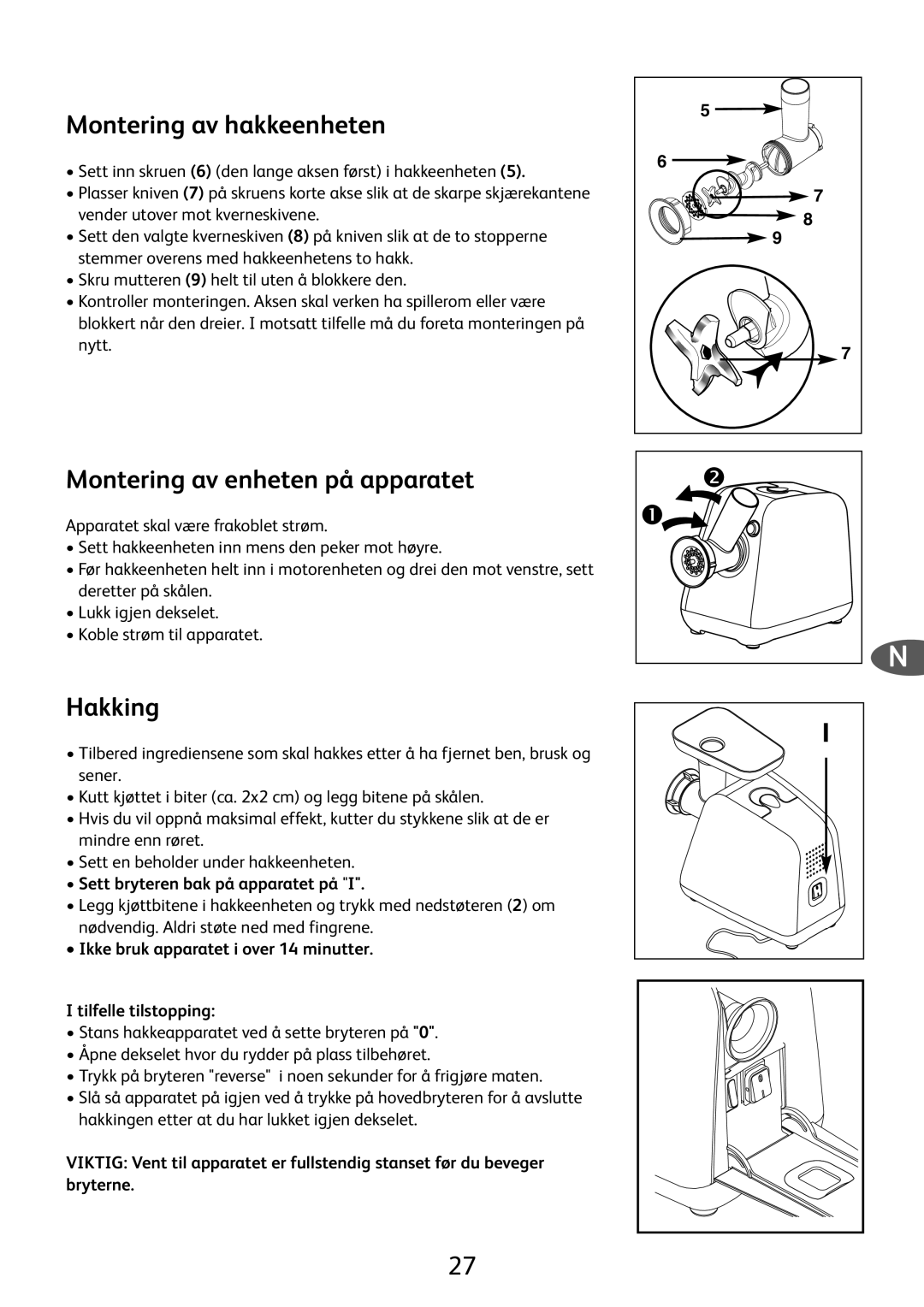 Tefal ME701188 Montering av hakkeenheten, Montering av enheten på apparatet, Hakking, Sett bryteren bak på apparatet på 