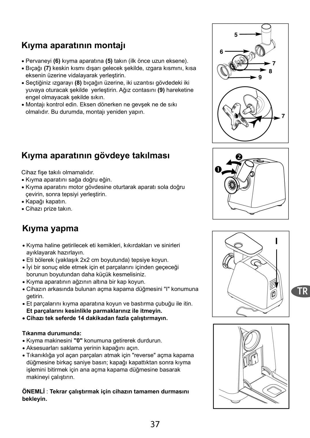 Tefal ME701188 manual Kıyma aparatının montajı, Kıyma aparatının gövdeye takılması, Kıyma yapma 