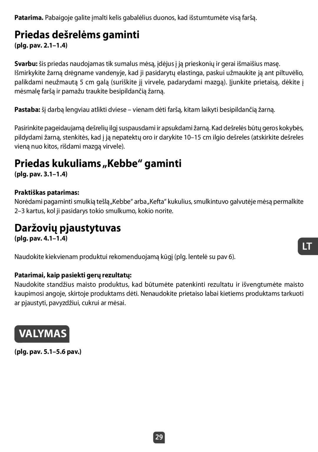 Tefal NE210138 manual Priedas dešrelėms gaminti, Priedas kukuliams„Kebbe gaminti, Daržovių pjaustytuvas, Valymas 