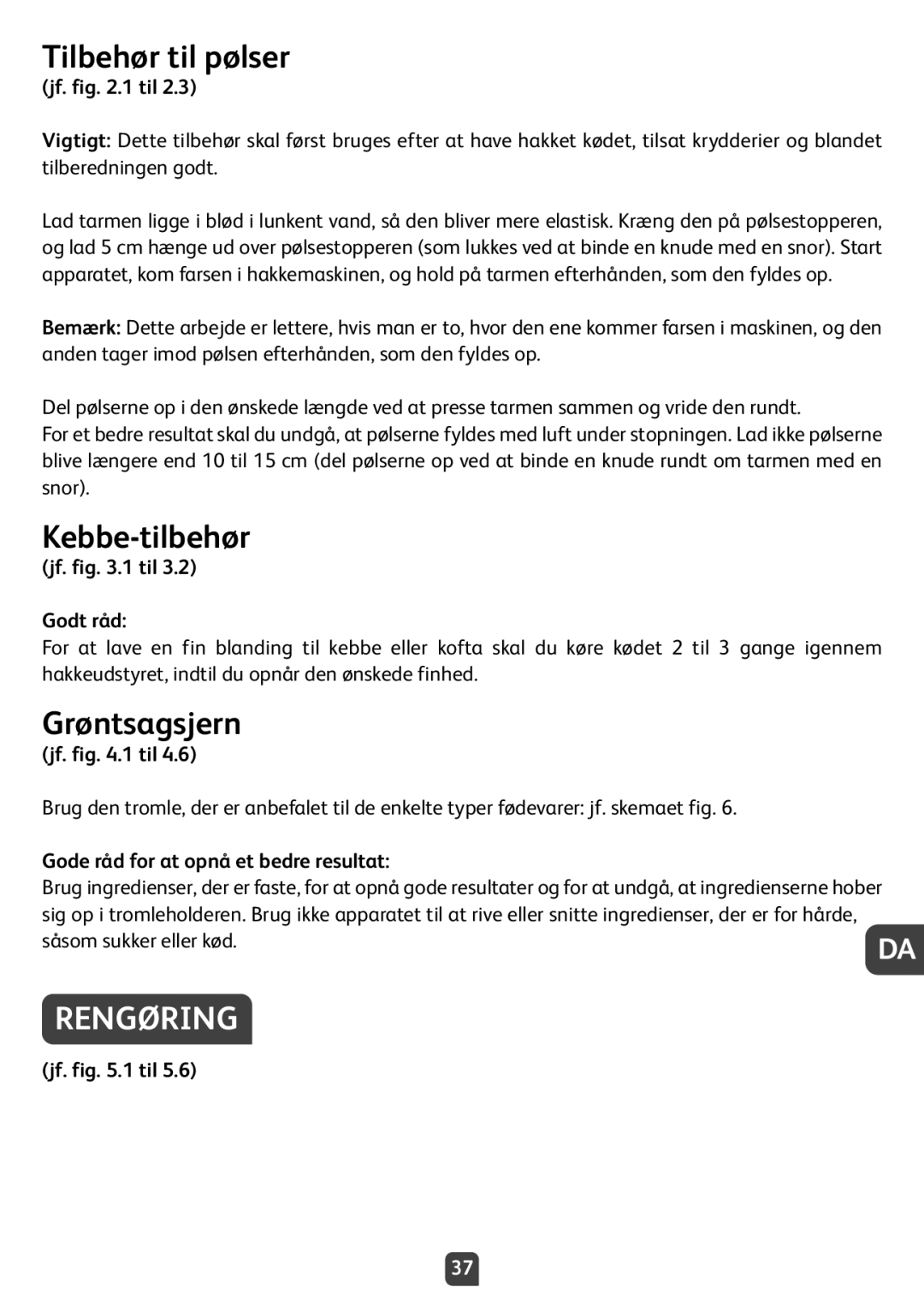 Tefal NE210138 manual Tilbehør til pølser, Kebbe-tilbehør, Grøntsagsjern, Rengøring 