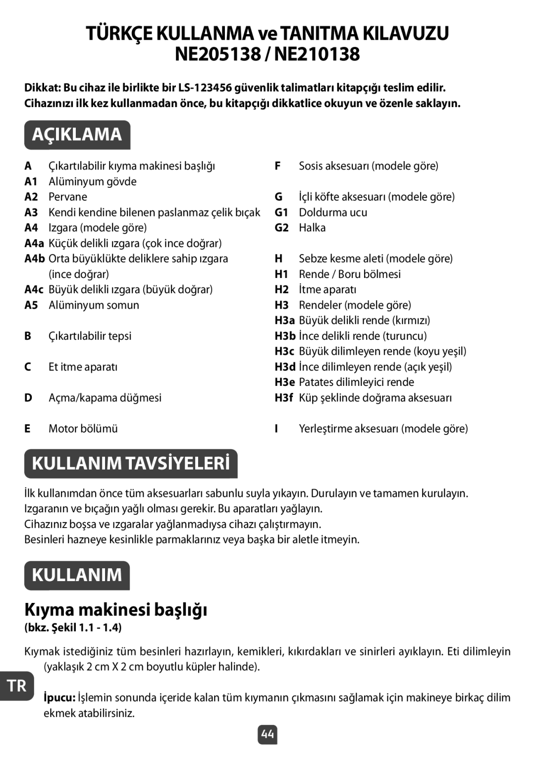 Tefal NE210138 manual Açiklama, Kullanim Tavsİyelerİ, Kıyma makinesi başlığı 