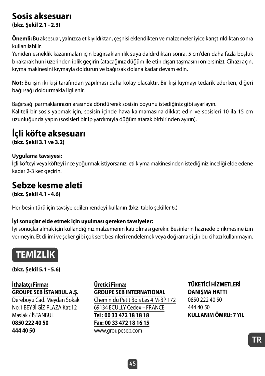 Tefal NE210138 manual Sosis aksesuarı, İçli köfte aksesuarı, Sebze kesme aleti, Temİzlİk 