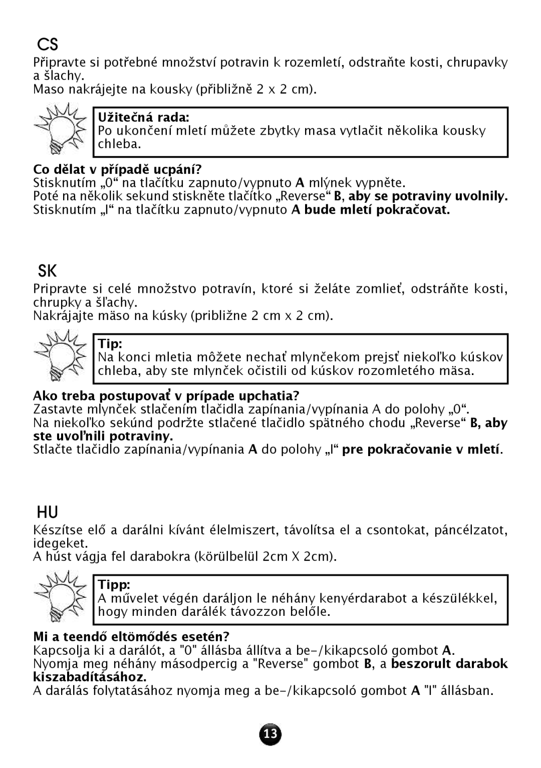 Tefal NE608138 manual Užitečná rada, Co dělat v případě ucpání?, Ako treba postupova† v prípade upchatia?, Tipp 