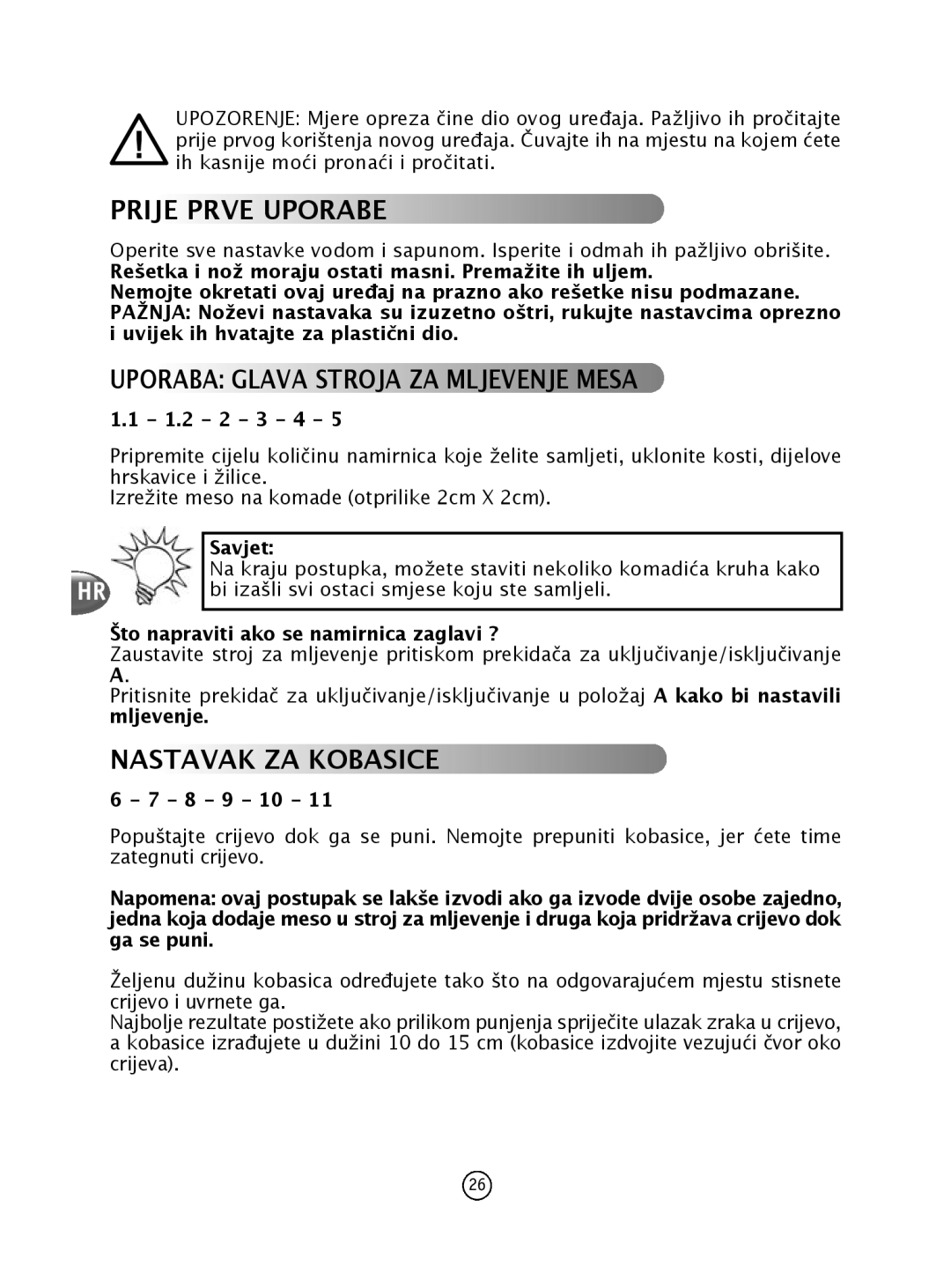 Tefal NE610138 manual PRiJe PRve uPoRabe, UPoRaba glava sTRoJa Za mlJevenJe mesa, NasTavak Za kobasiCe, Savjet 