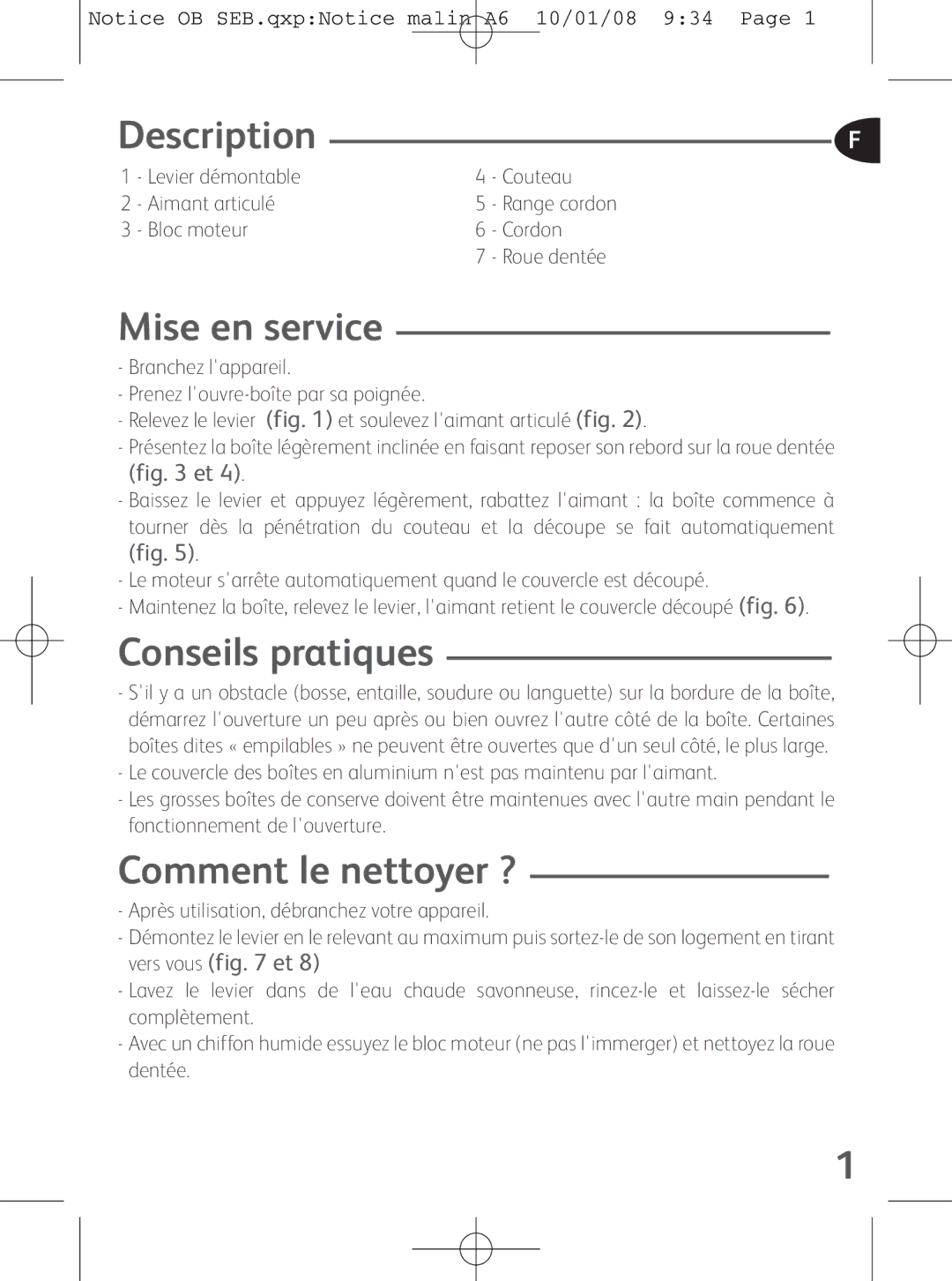 Tefal OB300160 manual Description, Mise en service, Conseils pratiques, Comment le nettoyer ? 