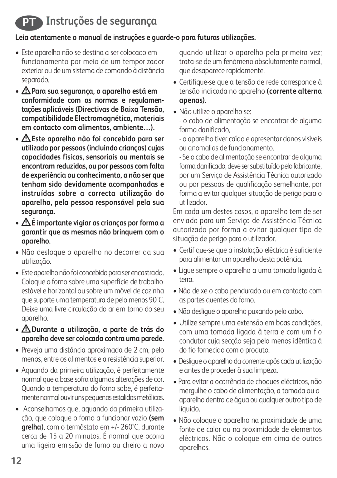 Tefal OF245830 manual PT Instruções de segurança, Não desloque o aparelho no decorrer da sua utilização, Utilizador 