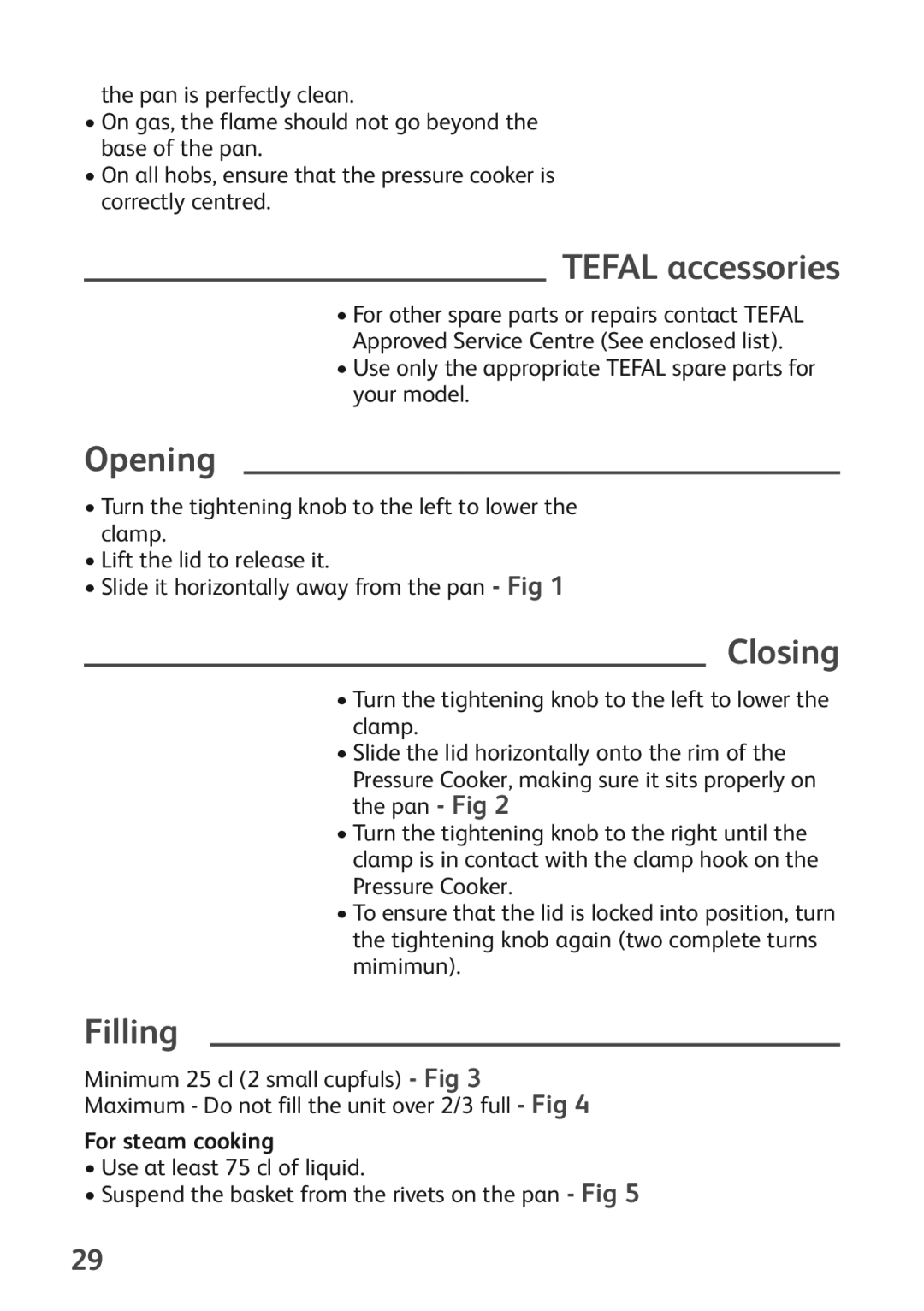 Tefal P0541152, P0541155 manual Tefal accessories, Opening, Closing, Filling, For steam cooking 