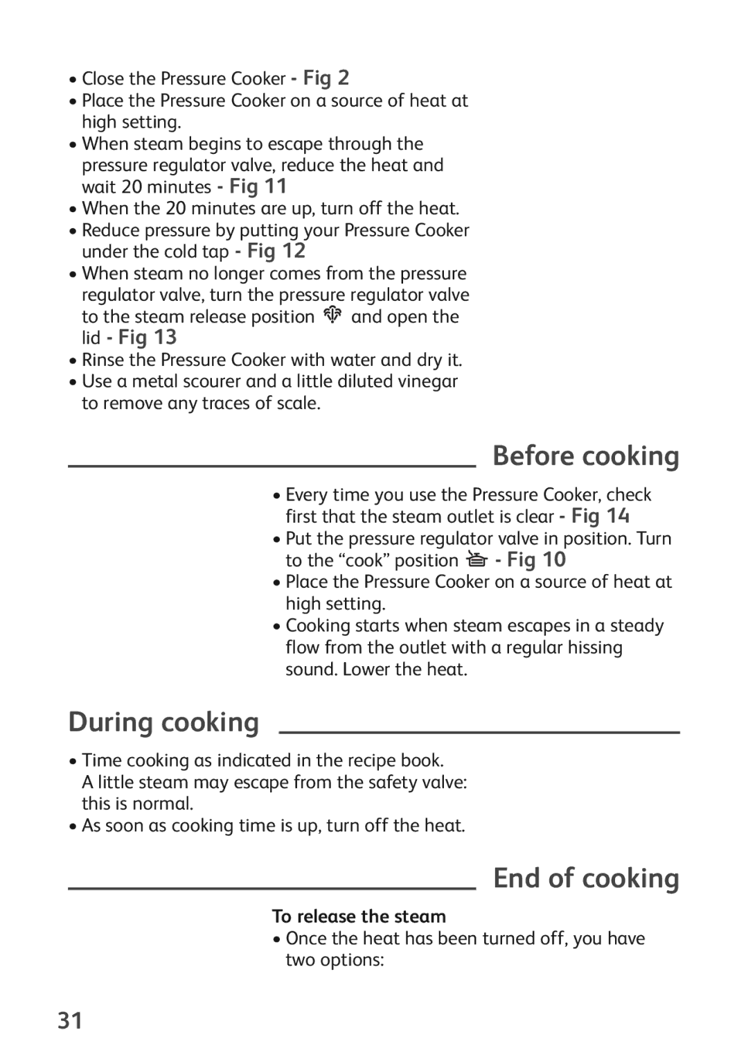 Tefal P0541152, P0541155 manual Before cooking, During cooking, End of cooking, To release the steam 