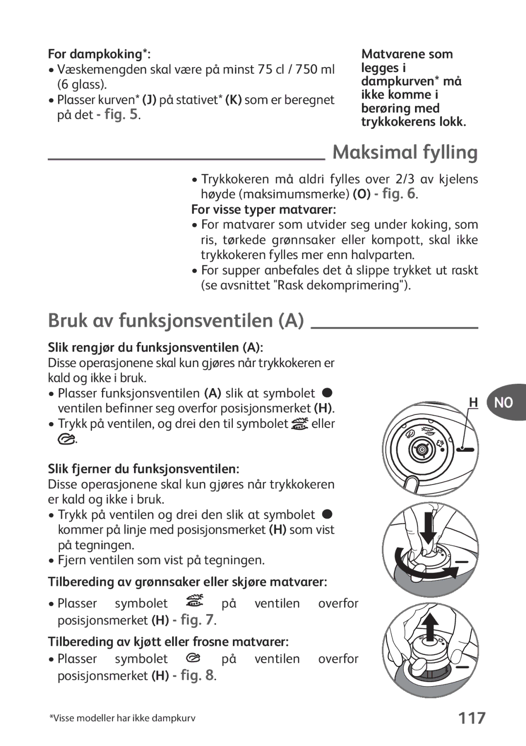 Tefal P2634631 manual Maksimal fylling, Bruk av funksjonsventilen a, 117 