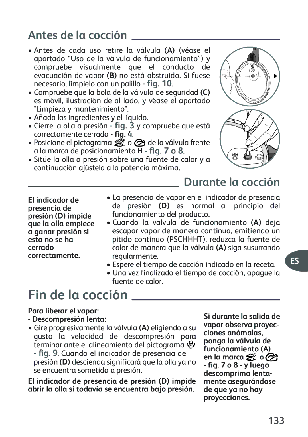 Tefal P2634631 Fin de la cocción, Antes de la cocción, Durante la cocción, 133, Para liberar el vapor Descompresión lenta 