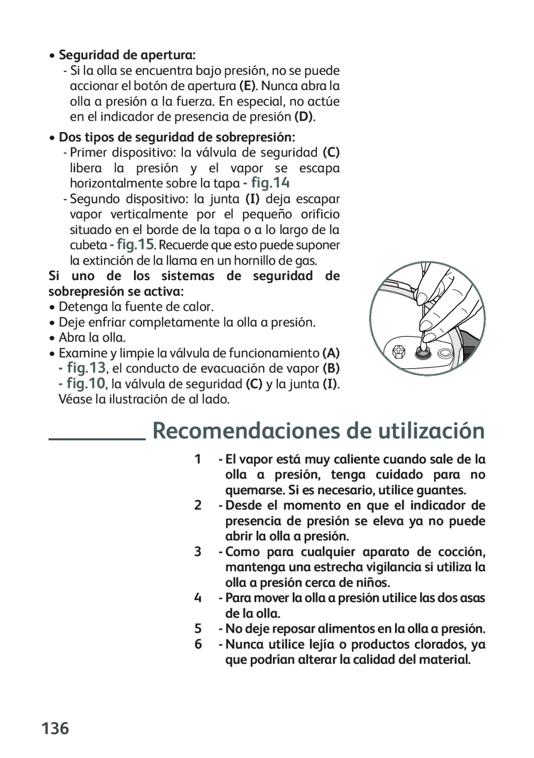 Tefal P2634631 manual Recomendaciones de utilización, 136, Seguridad de apertura, Dos tipos de seguridad de sobrepresión 