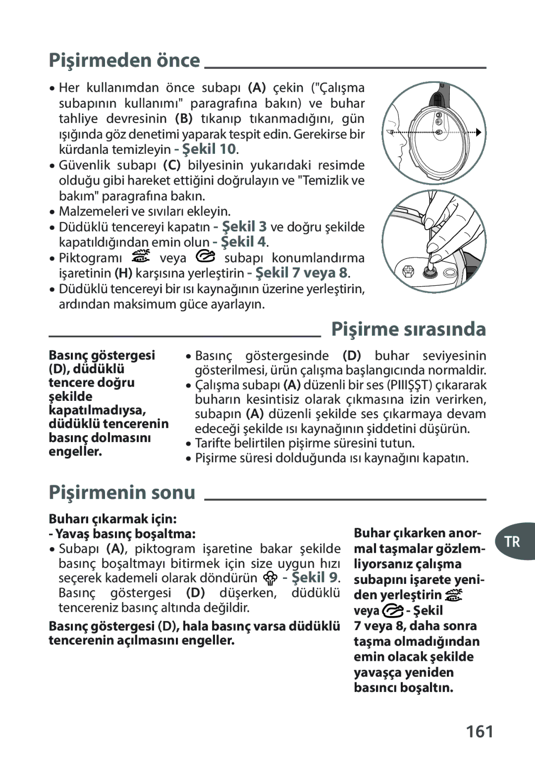 Tefal P2634631 manual 161, Buharı çıkarmak için Yavaş basınç boşaltma 