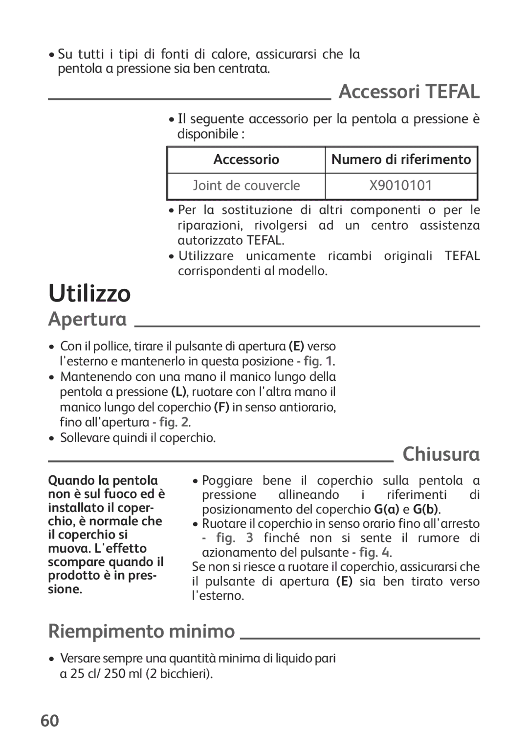 Tefal P2634631 manual Utilizzo, Accessori Tefal, Apertura, Chiusura, Riempimento minimo 