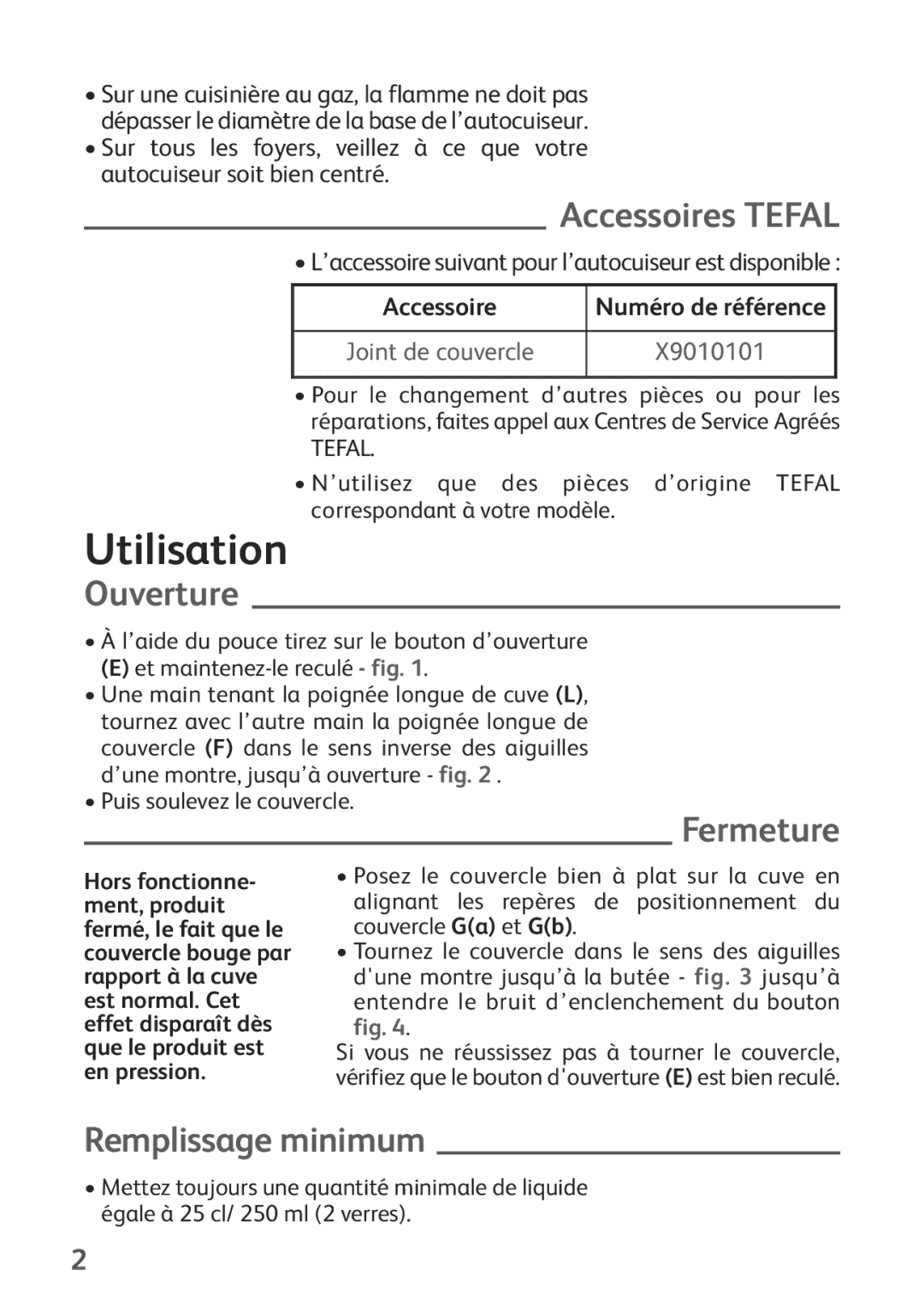 Tefal P2634631 manual Utilisation, Accessoires Tefal, Ouverture, Fermeture, Remplissage minimum 