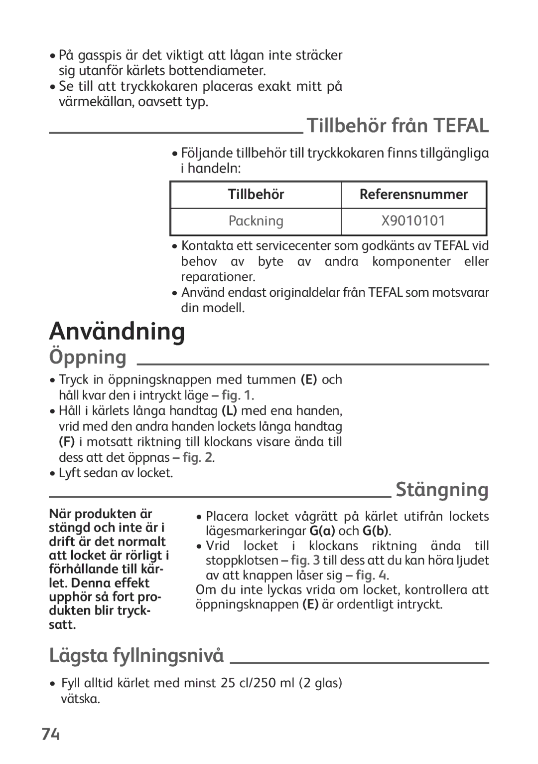 Tefal P2634631 manual Användning, Tillbehör från Tefal, Öppning, Stängning, Lägsta fyllningsnivå 