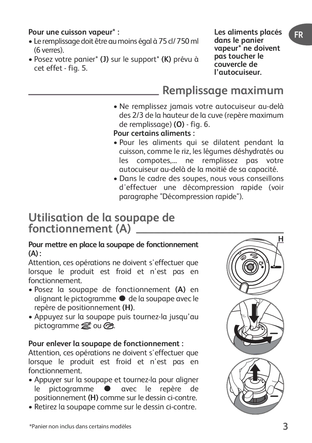 Tefal P2634631 manual Remplissage maximum, Utilisation de la soupape de fonctionnement a, Pour une cuisson vapeur 