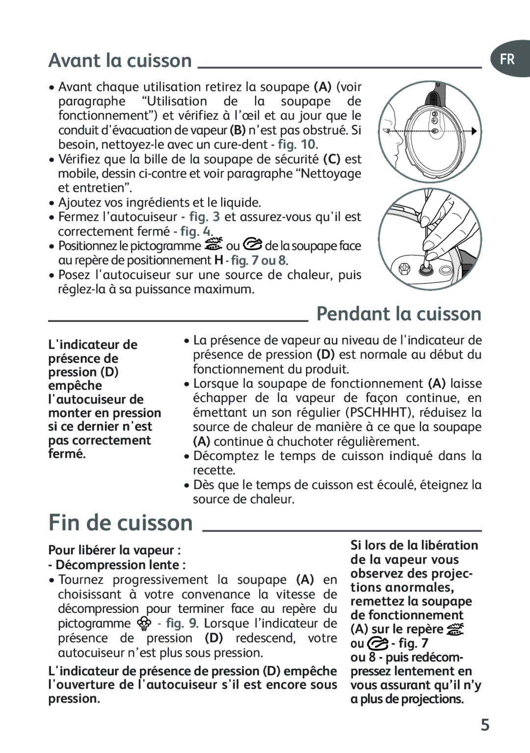 Tefal P2634631 manual Fin de cuisson, Avant la cuisson, Pendant la cuisson, Sur le repère Ou fig 