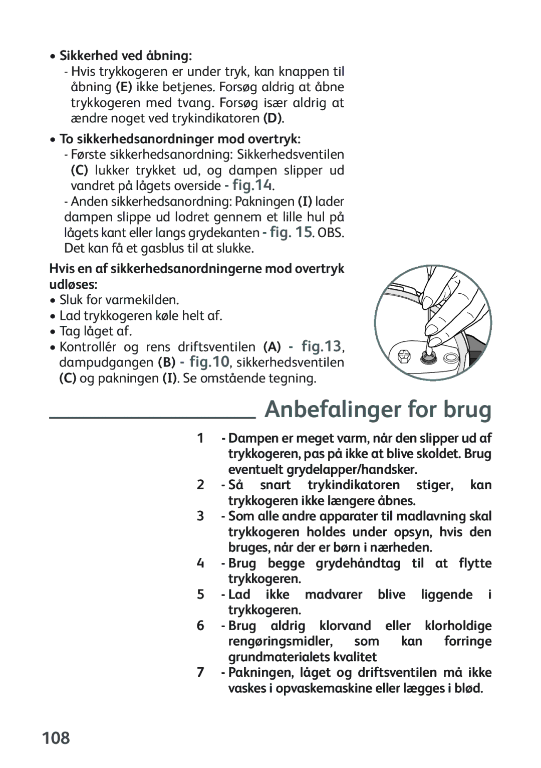 Tefal P2634631 manual Anbefalinger for brug, 108, Sikkerhed ved åbning, To sikkerhedsanordninger mod overtryk 