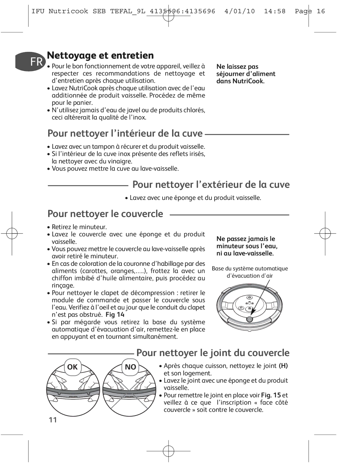 Tefal P4221440 manual Nettoyage et entretien, Pour nettoyer l’intérieur de la cuve, Pour nettoyer l’extérieur de la cuve 