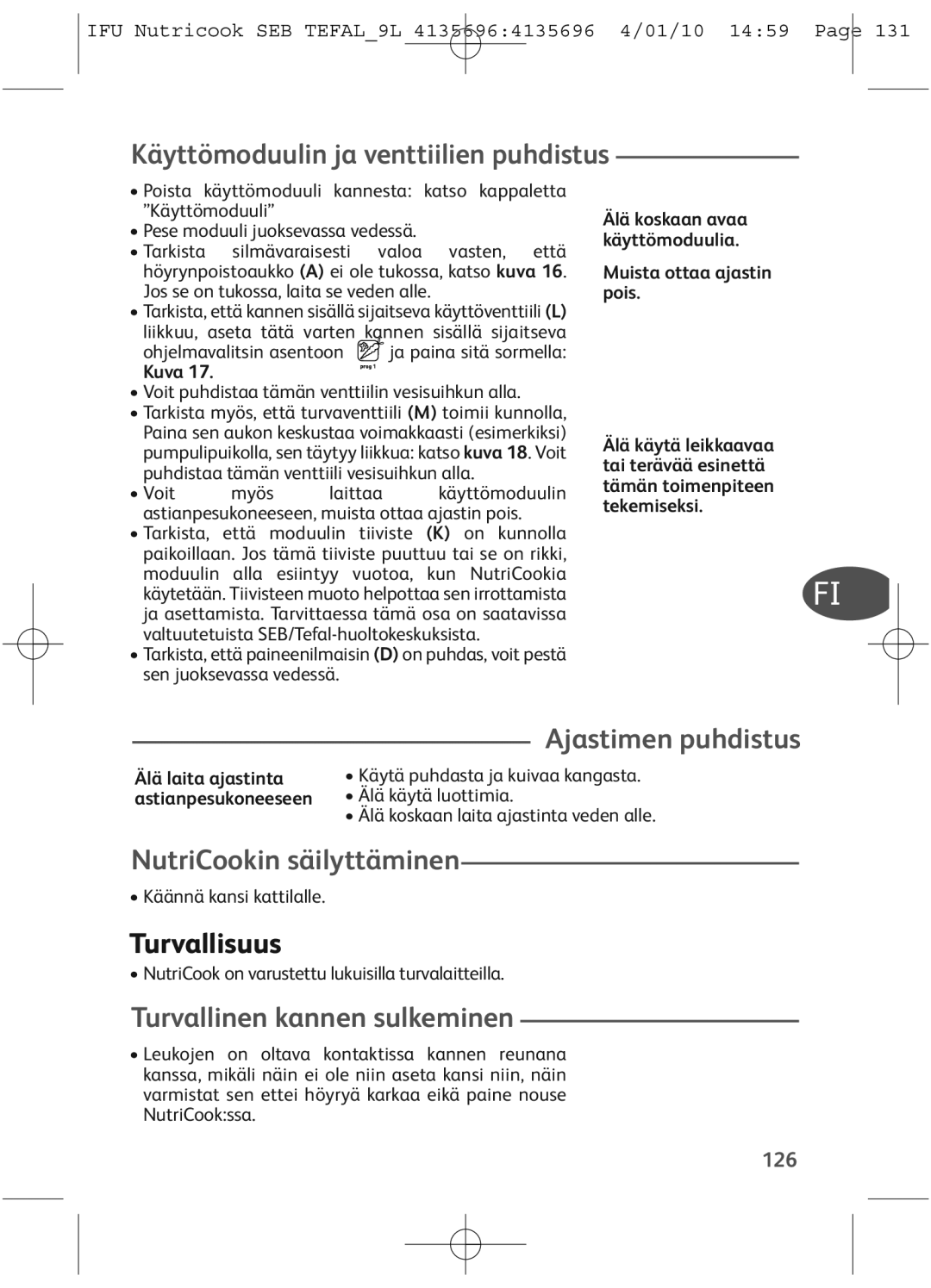 Tefal P4221434 manual Käyttömoduulin ja venttiilien puhdistus, Ajastimen puhdistus, NutriCookin säilyttäminen, Turvallisuus 