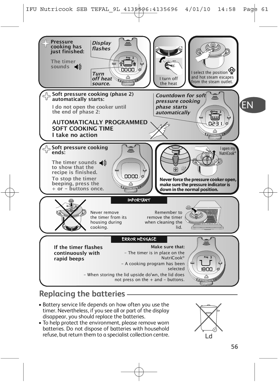 Tefal P4221434, P4221440, P4221438, P42214.99, P4221433, P4221431 Replacing the batteries, Take no action, Open my NutriCook 