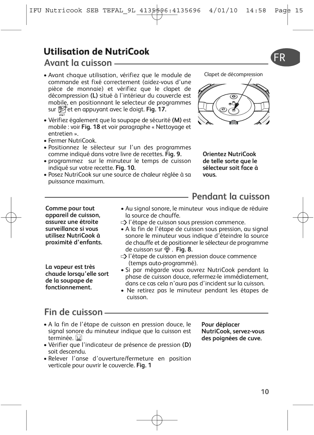 Tefal P4221436, P4221440, P4221438, P42214.99 Utilisation de NutriCook, Pendant la cuisson, Fin de cuisson, Avant la cuisson 