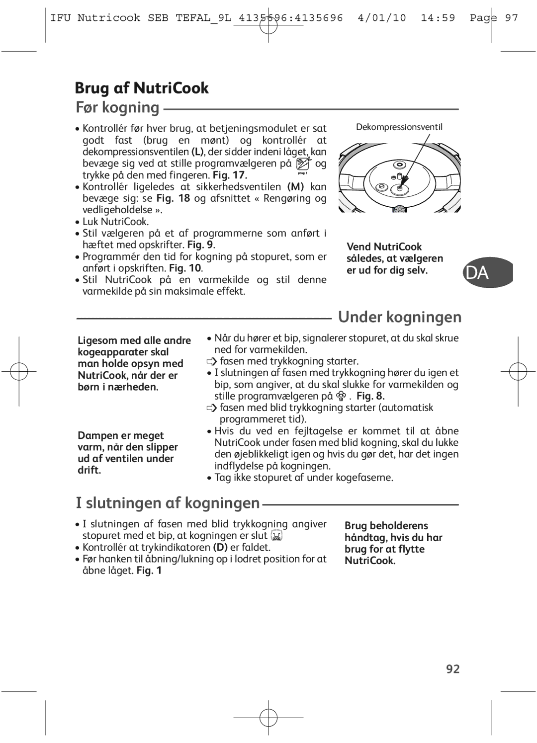 Tefal P4221438, P4221440 manual Brug af NutriCook, Før kogning, Under kogningen, Slutningen af kogningen, Er ud for dig selv 